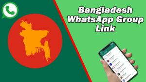 Bangladesh WhatsApp Group Link