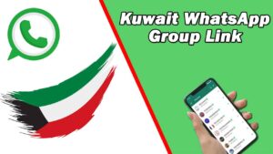 Kuwait WhatsApp Group Link